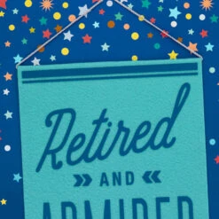 Hallmark 16" Retired And Admired Jumbo Retirement Card With Banner -Hallmark Shop Retired Admired Retirement Card 1299CBG3022 04